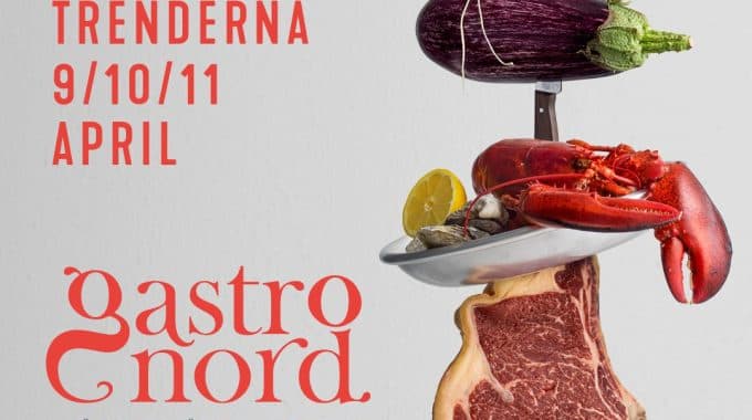Mat, dryck och nya trender i fokus på Gastronord 2024